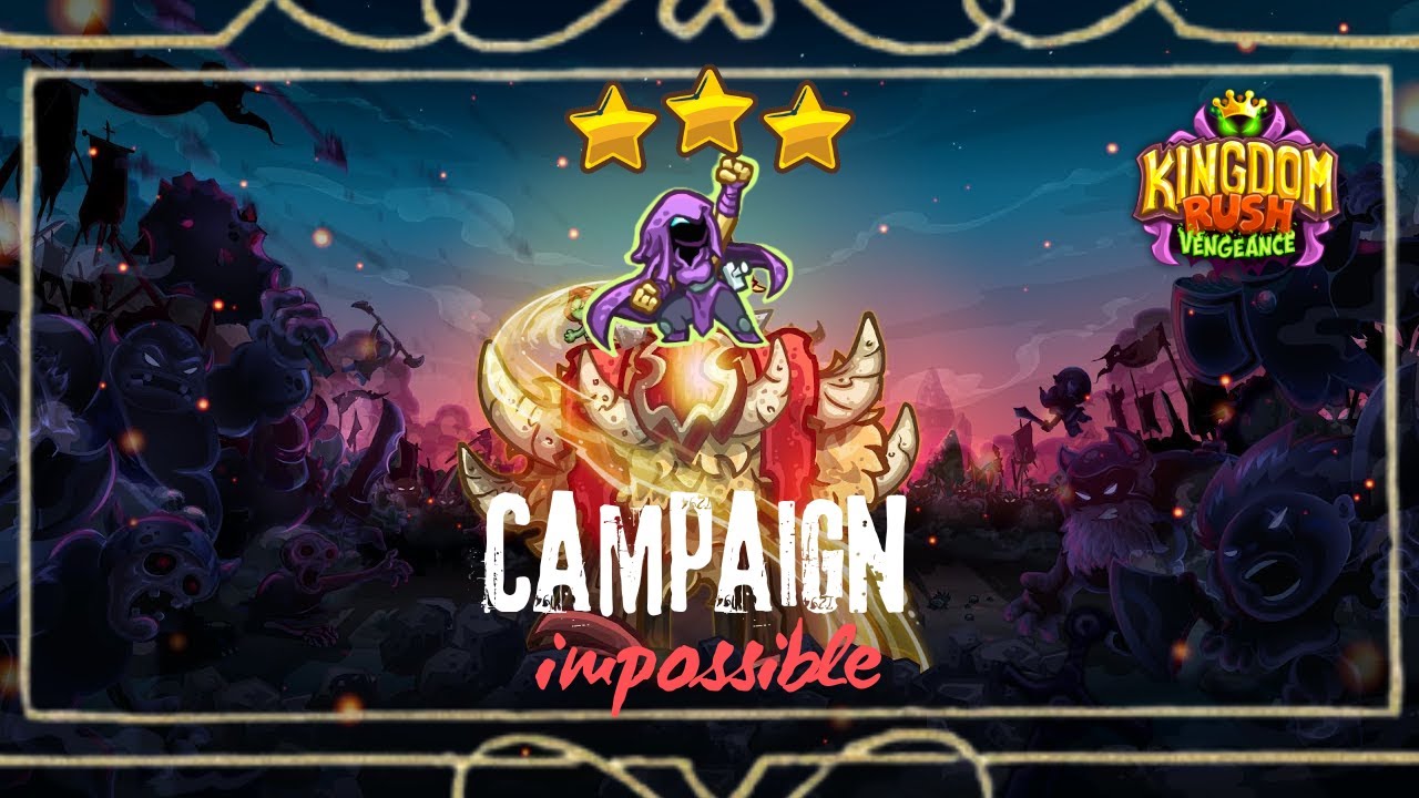 [Campaign - Impossible] Kingdom rush Vengeance - City of Lozagon