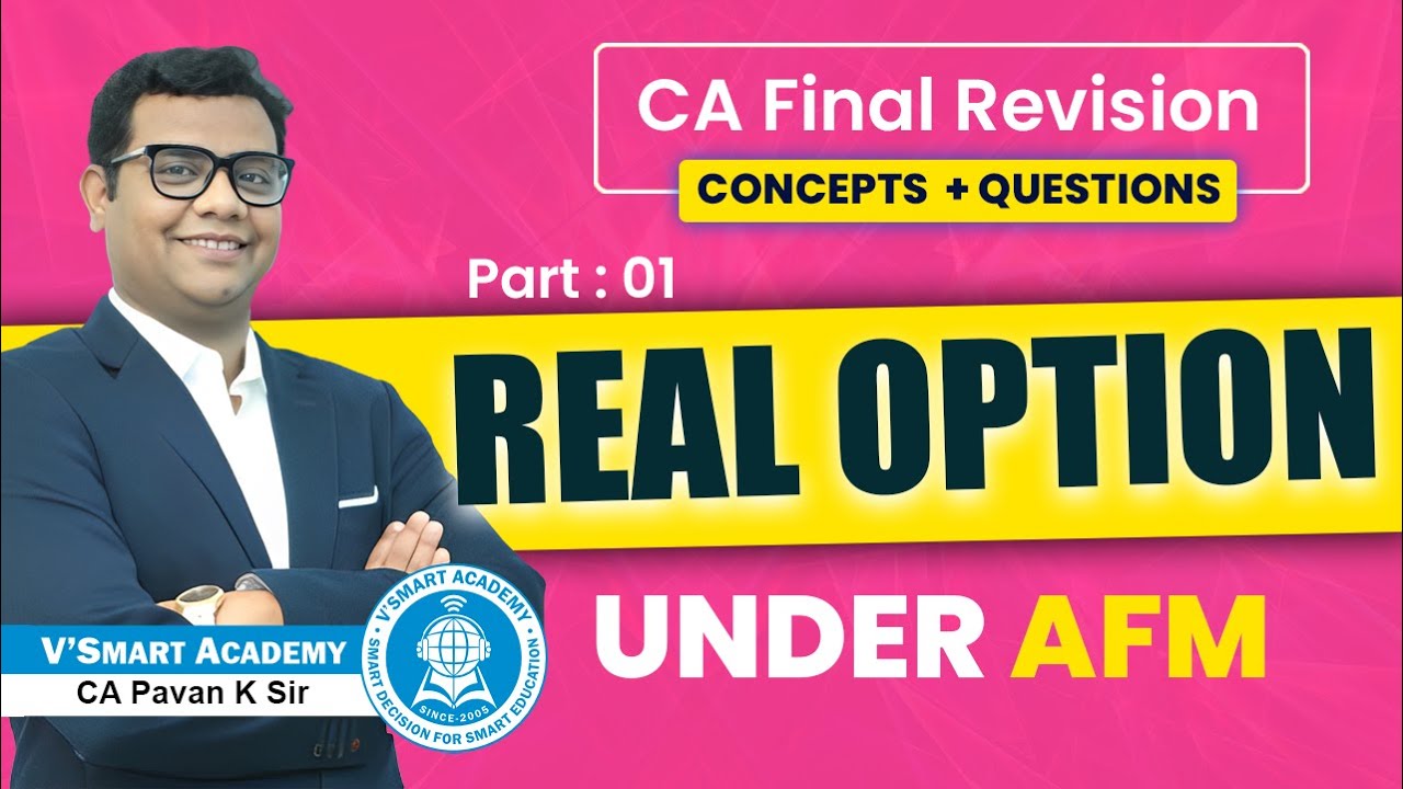 🔥 AFM Revision Lecture | Real Option Part 01/01 | CA Pavan Karmele |AFM Concept & Questions