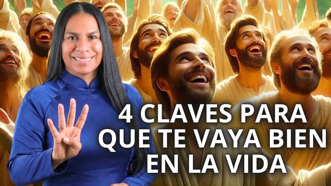 4 CLAVES PARA QUE TE VAYA BIEN EN LA VIDA:✨♥ | Pastora Beatriz Berroa
