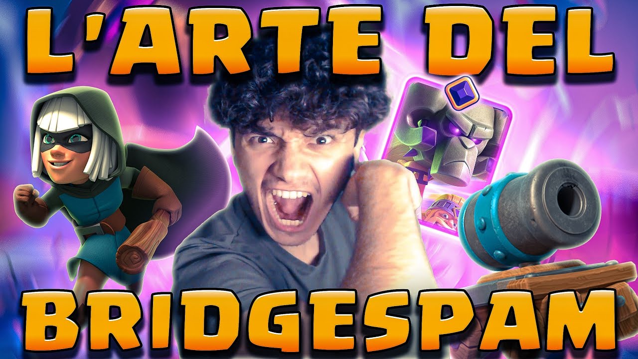 2° in ITALIA con il DECK PIÙ CATTIVO di Clash Royale: il BRIDGESPAM!
