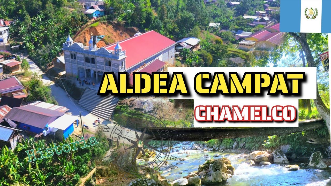 Hermosa Aldea Campat de San Juan Chamelco, Alta Verapaz Serie: Conociendo Aldea #campat #chamelco
