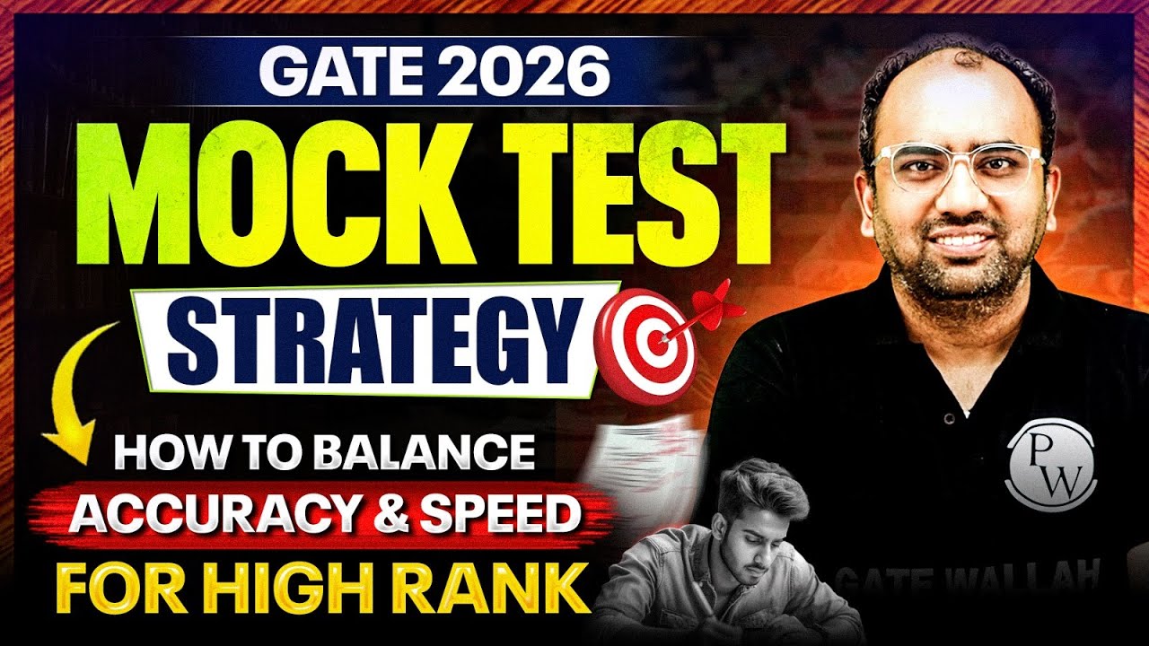 GATE 2026 Mock Test Strategy : Strategy To Balance Accuracy & Speed For High Ranks