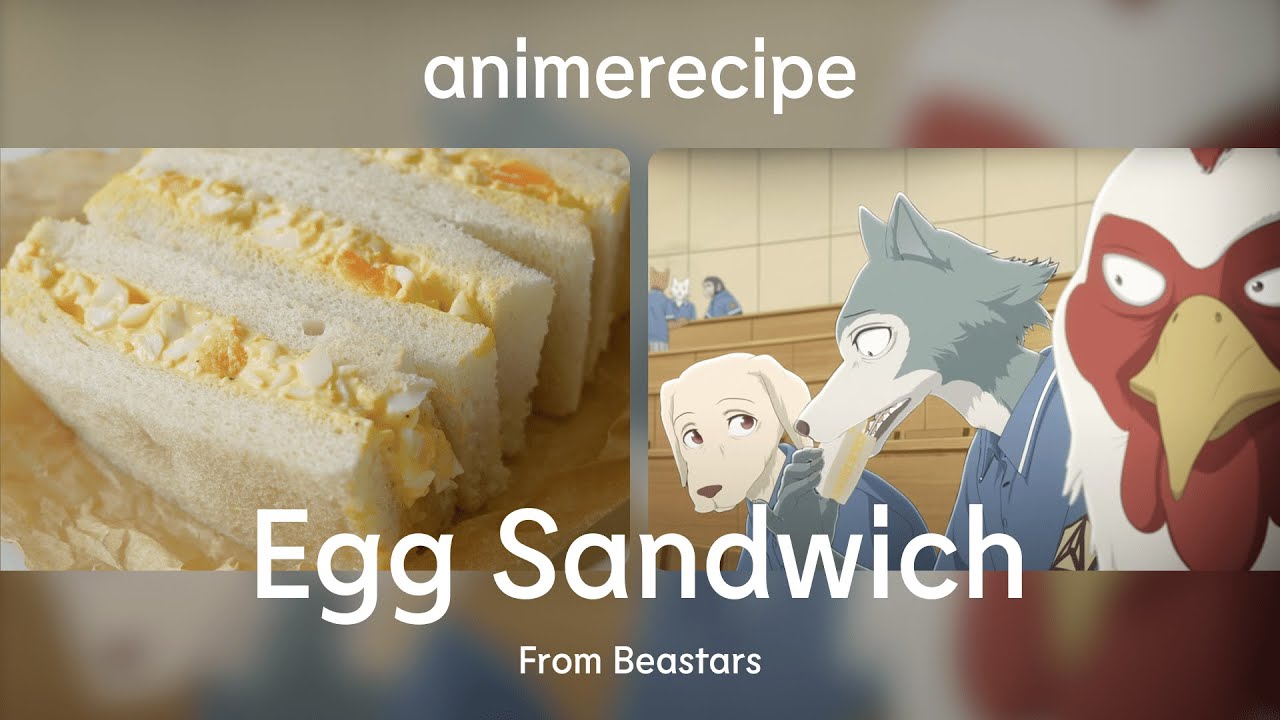 How to Make Japanese Egg Sandwich from Beastars S1 E7｜Anime Food Recipes | ビースターズ 卵サンド