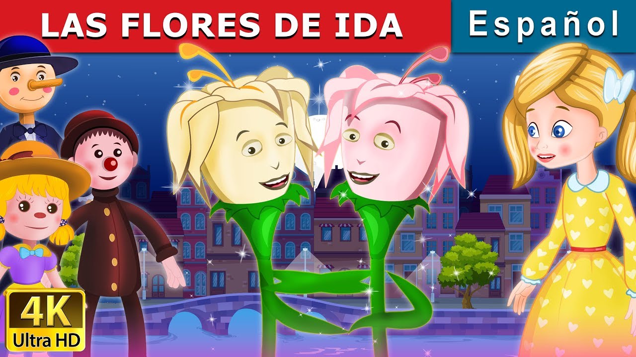 LAS FLORES DE IDA | Ida's Little Flowers in Spanish | @SpanishFairyTales
