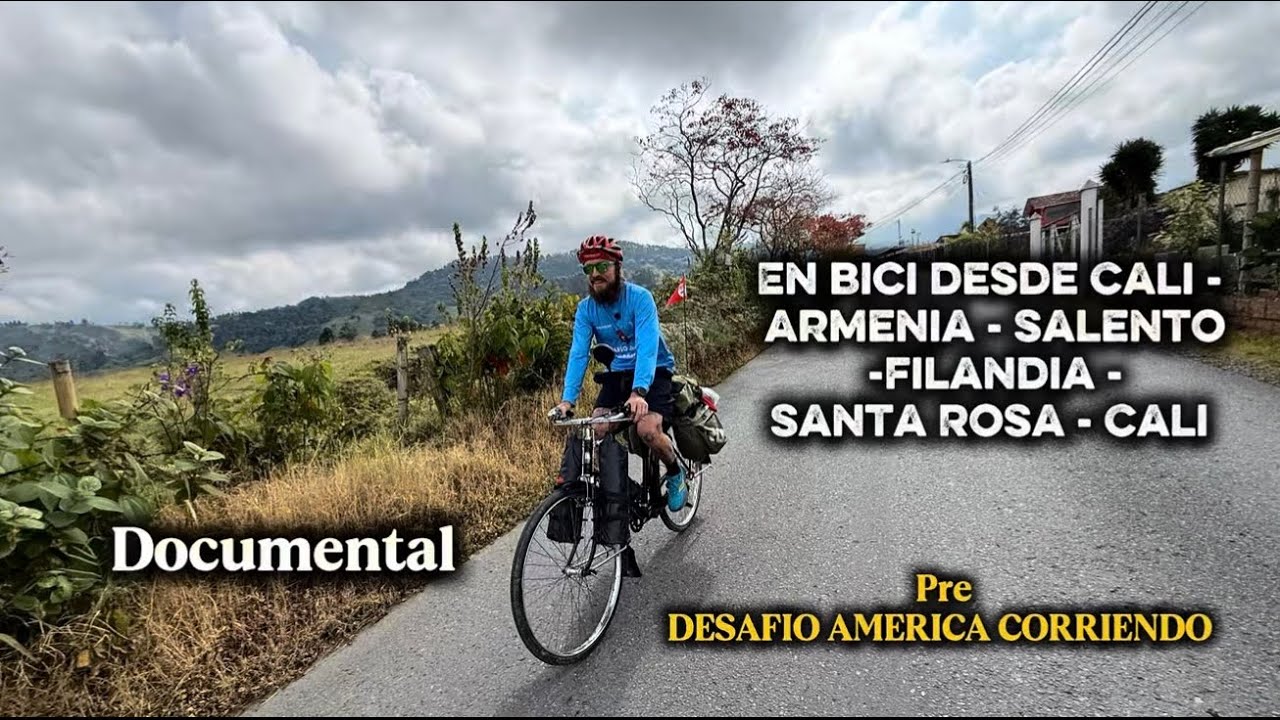 EN BICI DESDE CALI - ARMENIA- SALENTO - FILANDIA - SANTA ROSA DE CABAL - CALI 