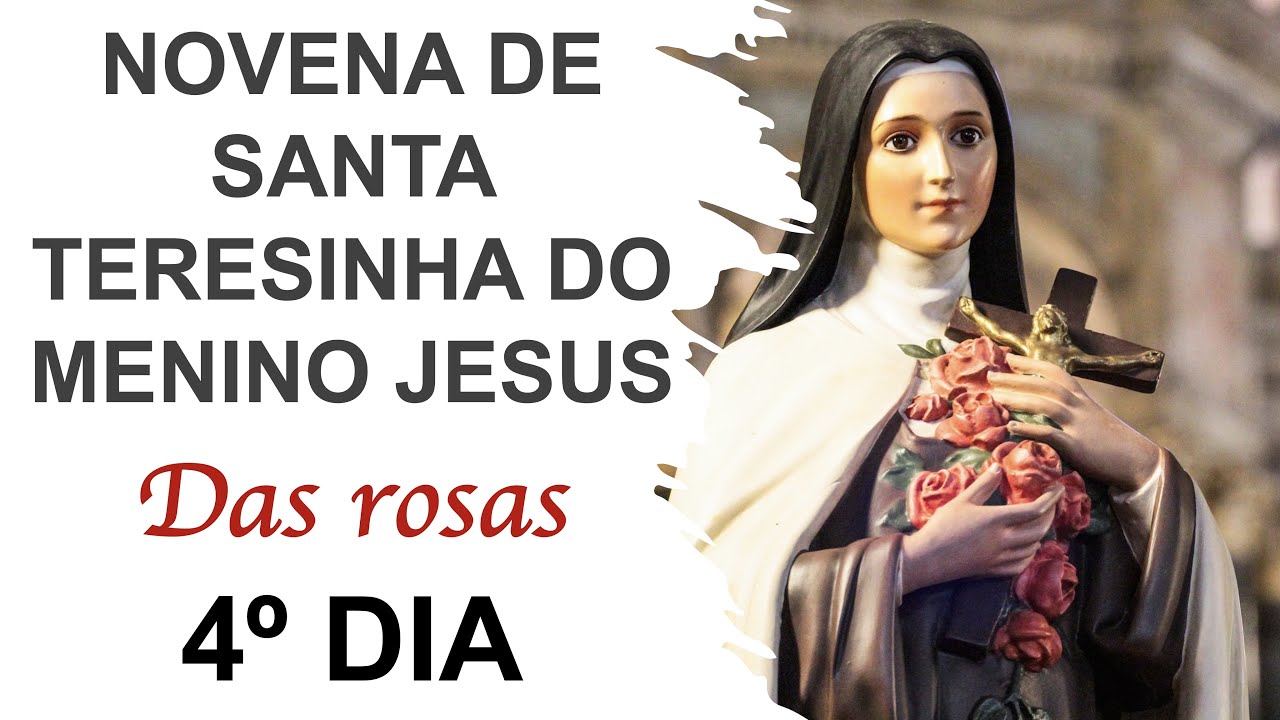 4º dia - Novena de Santa Teresinha do Menino Jesus