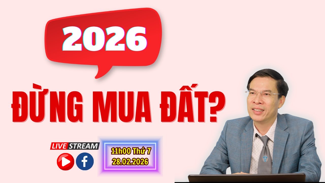 2026: Đừng mua đất nếu chưa biết điều này