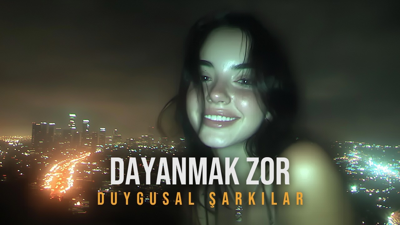 Dayanmak Zor | Kalbe Dokunan Duygusal Aşk Şarkıları 2026
