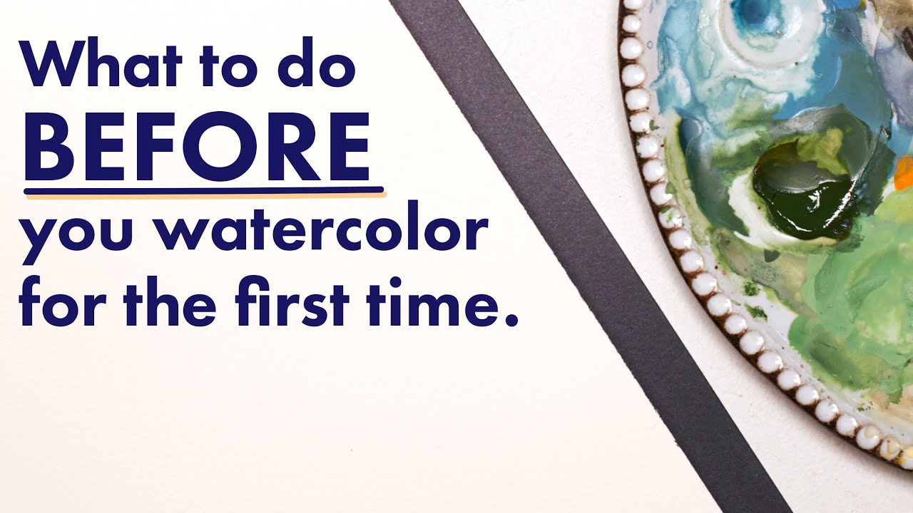 Do this BEFORE you start watercolor!