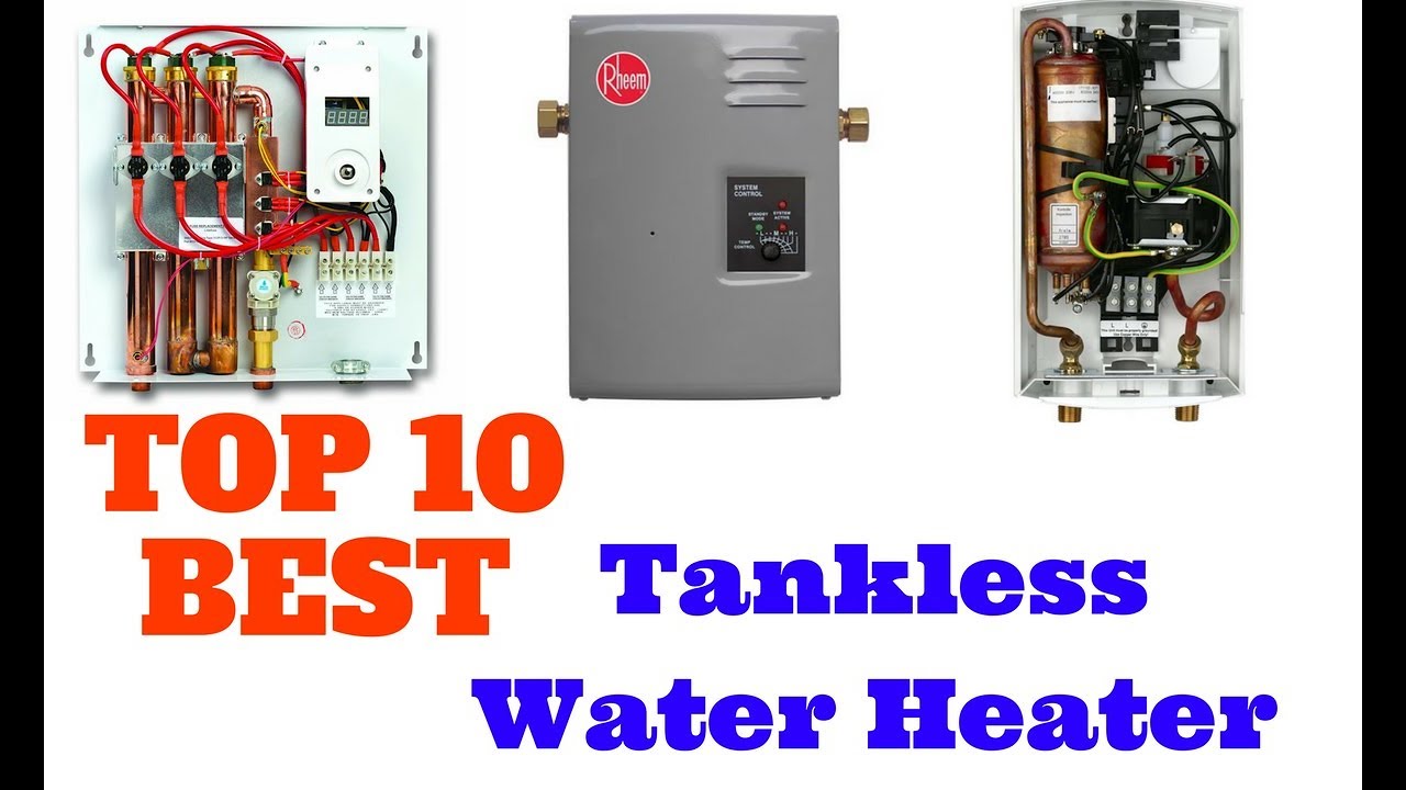 Top 10 Best tankless water heater