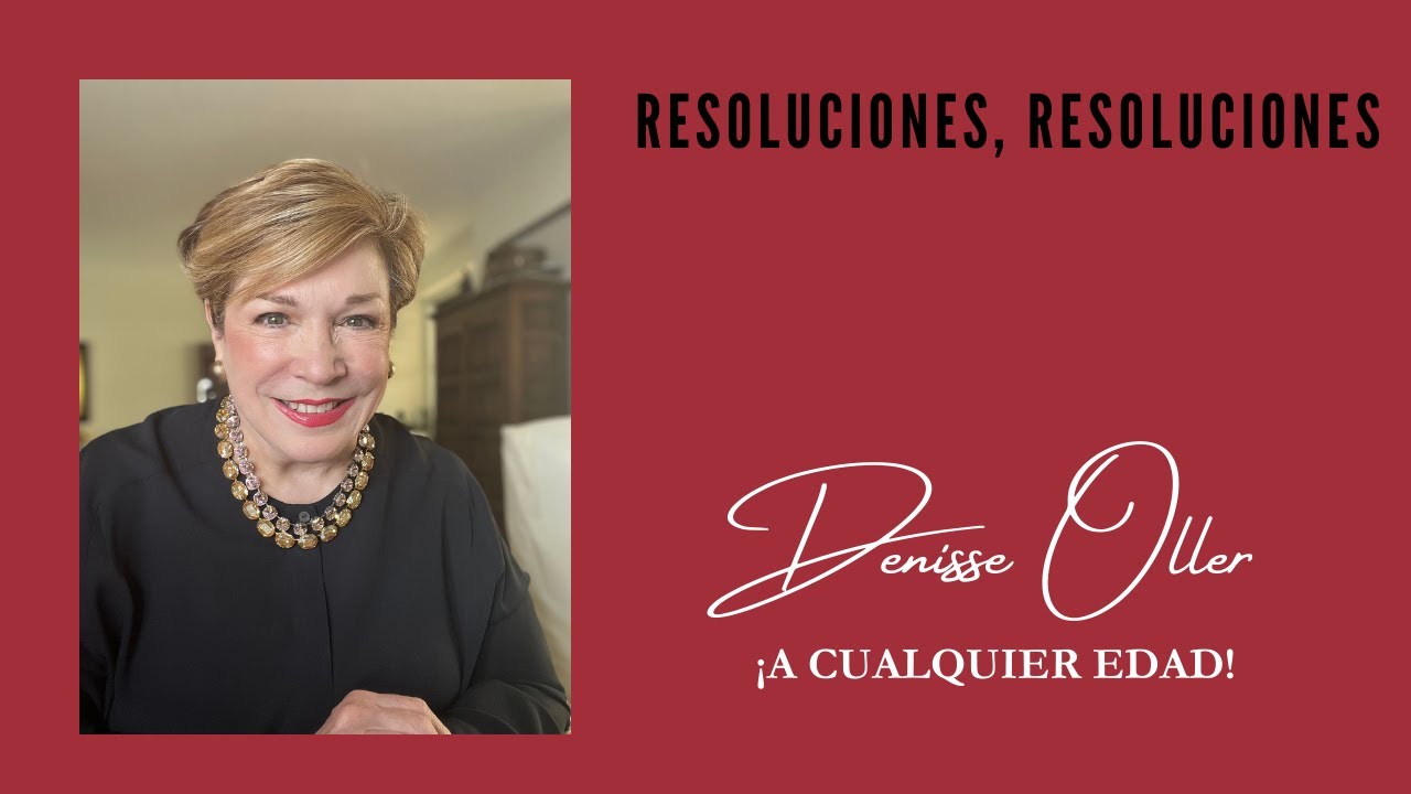 Denisse Oller - Resoluciones, resoluciones.