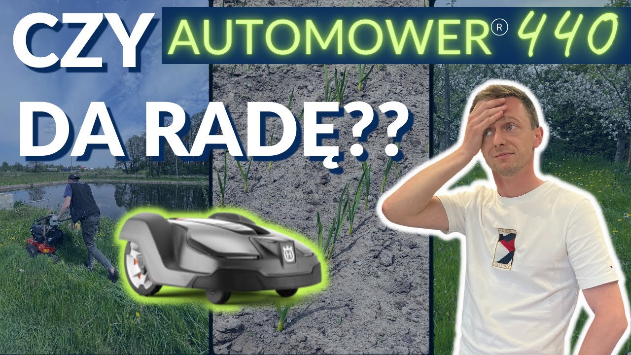 ROBOT KOSZĄCY AUTOMOWER 440 - CZY SOBIE PORADZI?