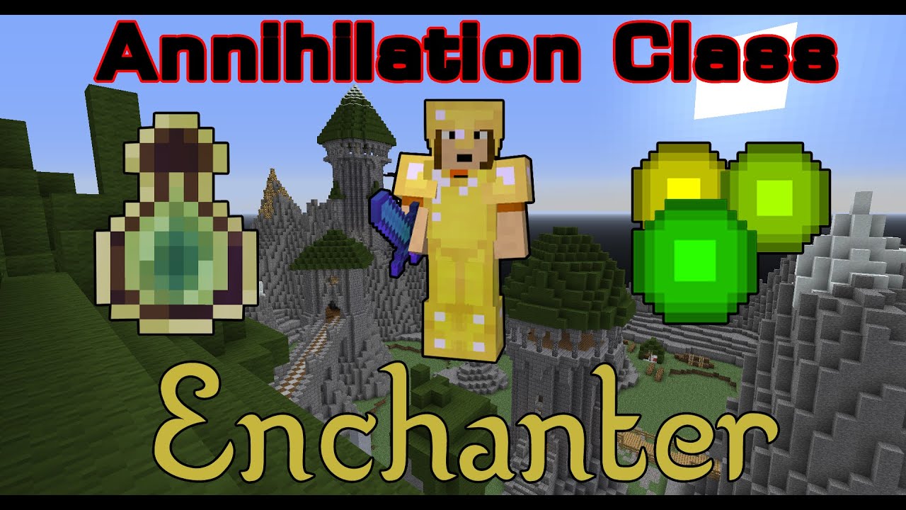 Minecraft Annihilation Class – Enchanter