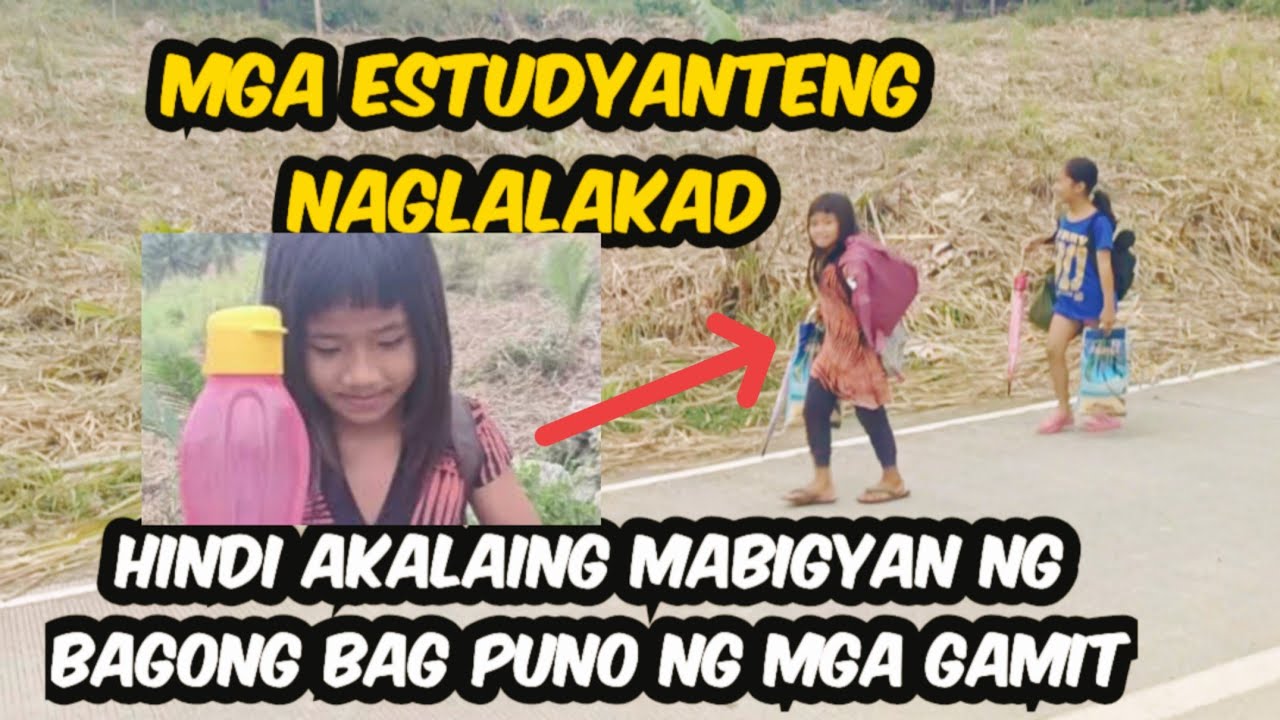 MGA ESTUDYANTENG NAGLALAKAD HINDI AKALAING MABIGYAN NG BAGONG BAG PUNO NG MGA GAMIT SA SKOL