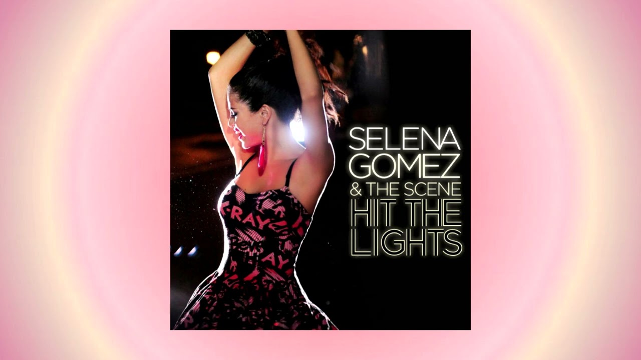 Selena Gomez - Hit The Lights (432Hz)