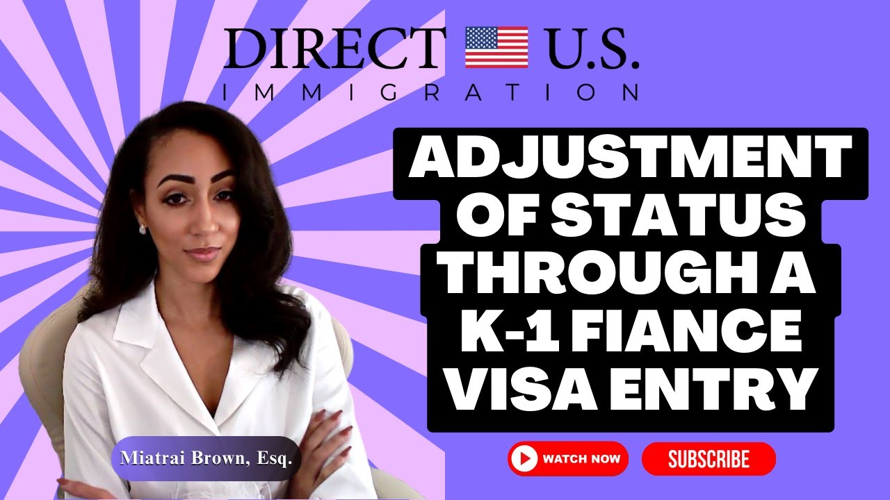 Adjustment of Status Through a K-1 Fiancé Visa Entry | K-1 Fiancé Visa | Direct U.S. Immigration