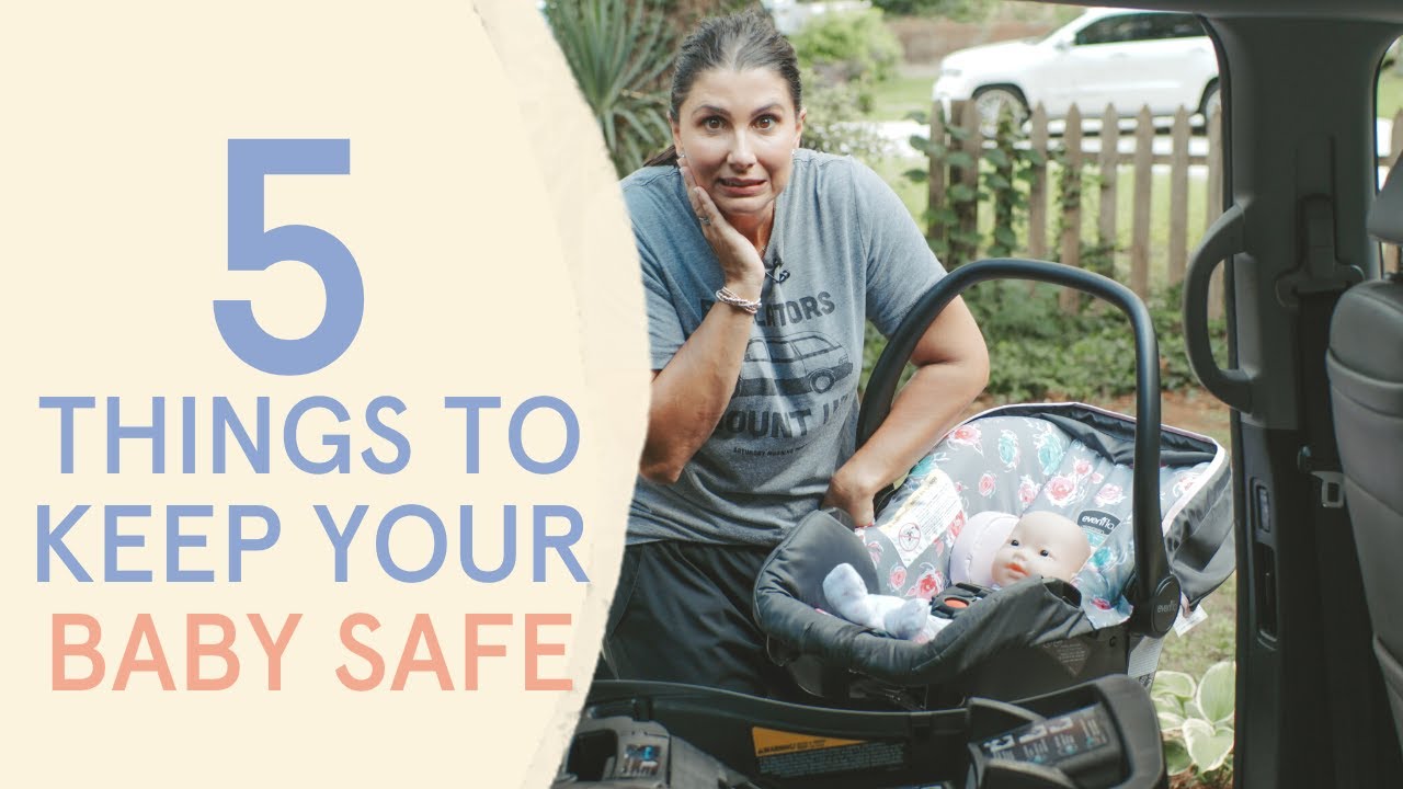 5 Things to Keep Your Baby Safe In The Infant Car Seat
