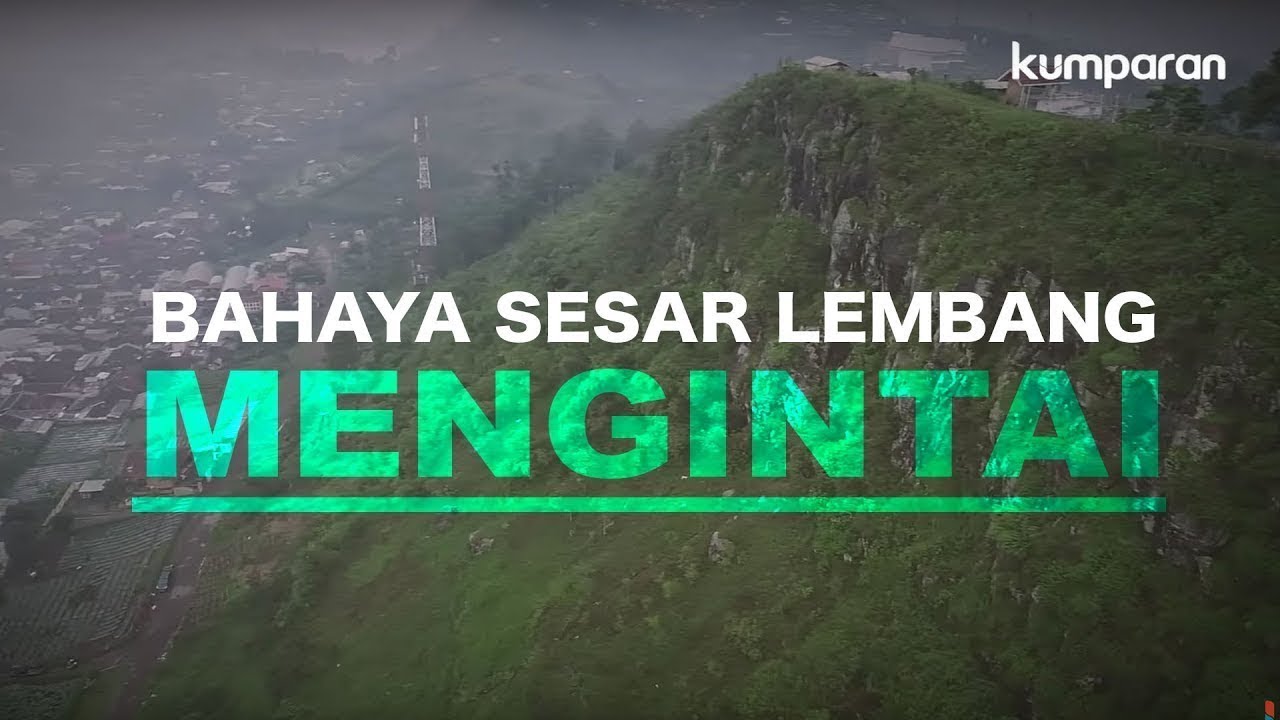Bahaya Sesar Lembang Mengintai | Special Content