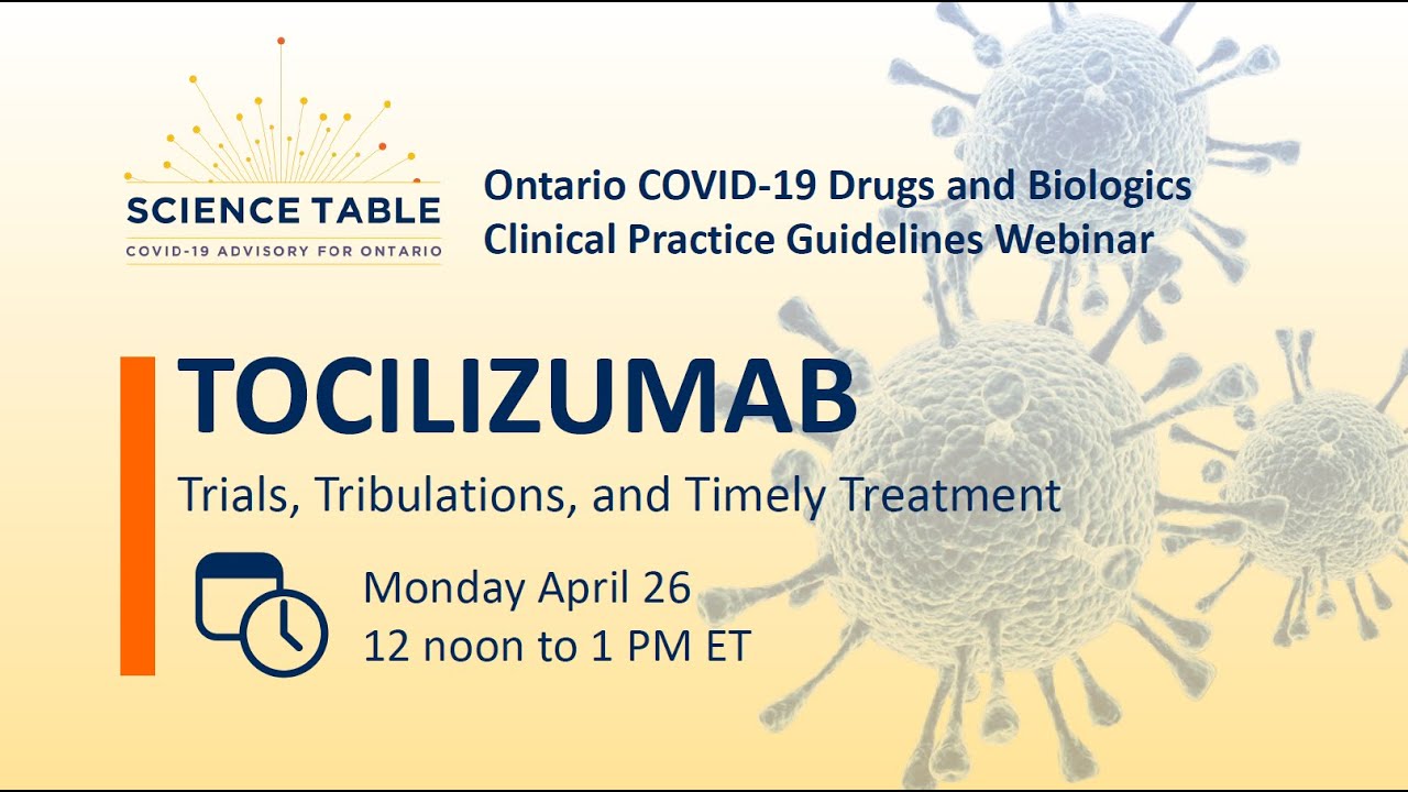 Tocilizumab Trials, Tribulations, and Timely Treatment