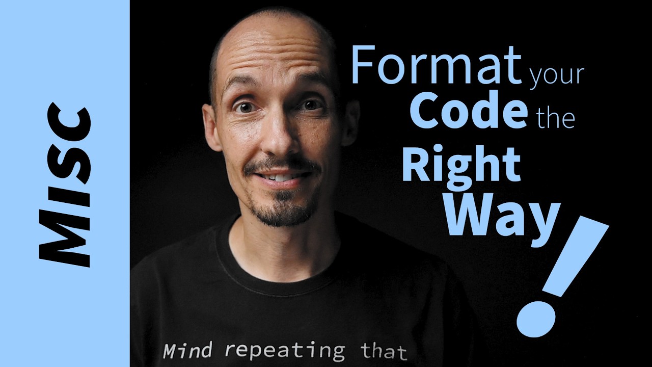 Format your code the right way! (C example)