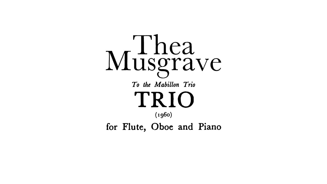 Thea Musgrave - Trio (1960) [with score]
