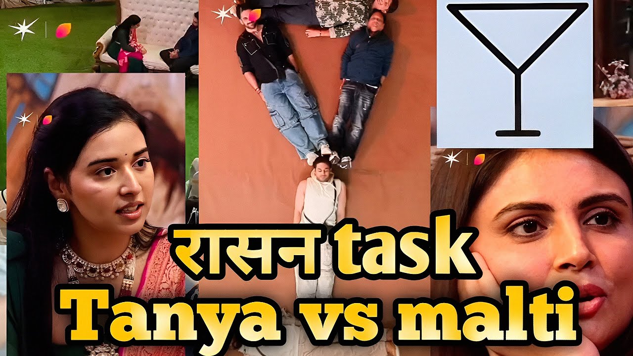 Big Boss 19 Tanya vs malti Rasan task 