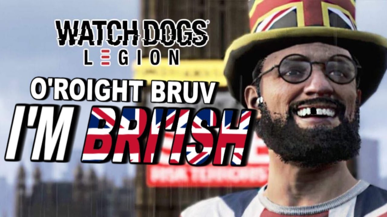 Watch Dogs Legions Is An Accurate British Culture Simulator