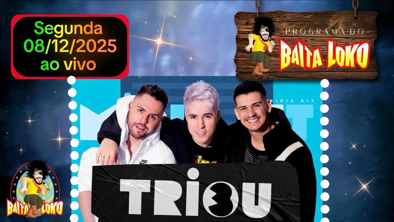 PROGRAMA DO BAITA LOKO - 08/12/2025 - TRIOU