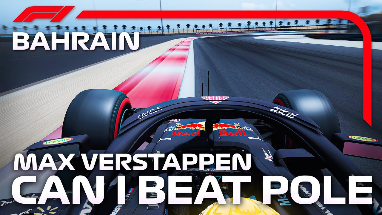 TRYING TO BEAT MAX VERSTAPPEN'S F1 2021 BAHRAIN GP POLE LAP