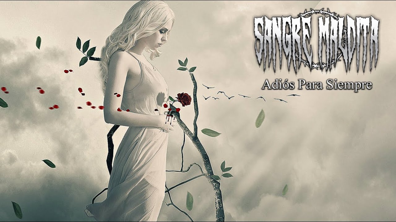 Sangre Maldita - Adiós Para Siempre | Metal Gótico |
