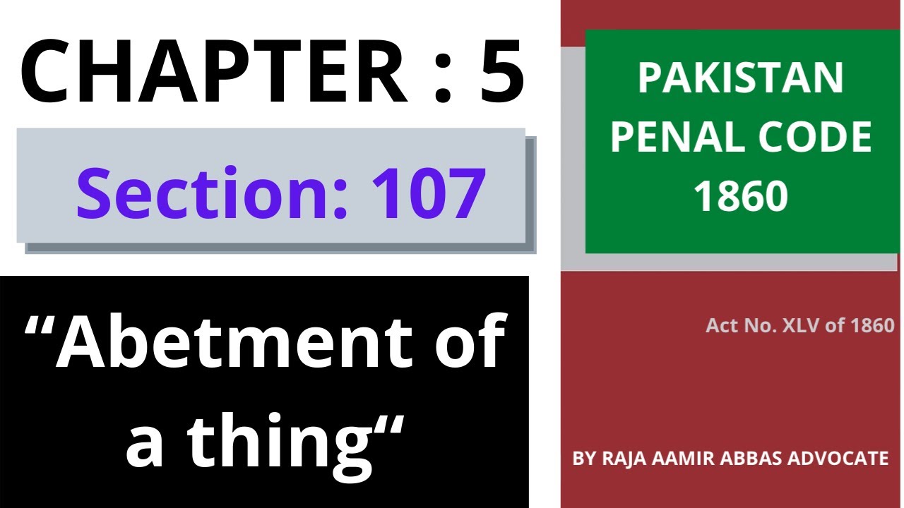 Section 107 of Pakistan Penal Code, 1860
