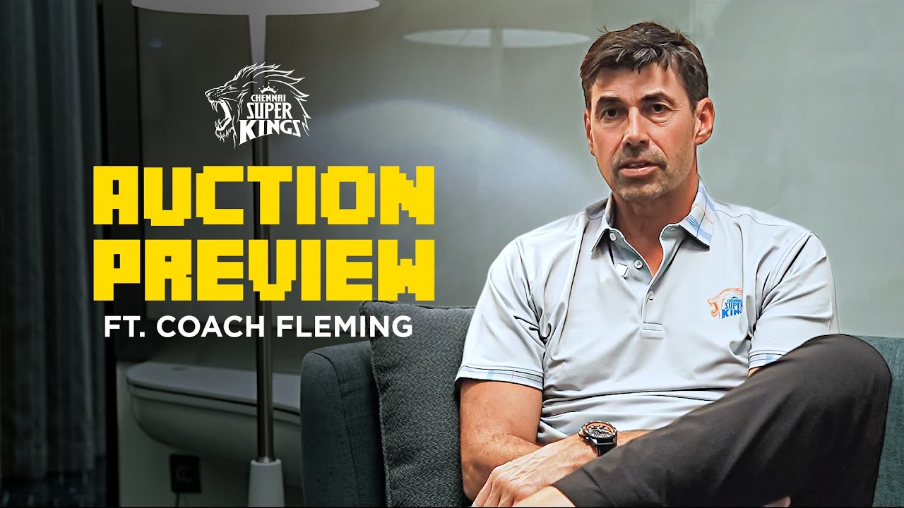 Reflections Ahead of the IPL Auction | Coach Fleming&rsquo;s Auction Preview | #WhistlePodu
