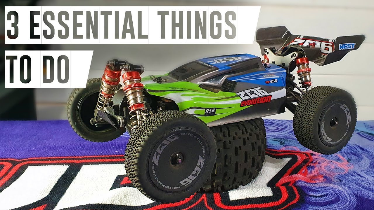 3 Essential Things to Do on the WLTOYS 144001
