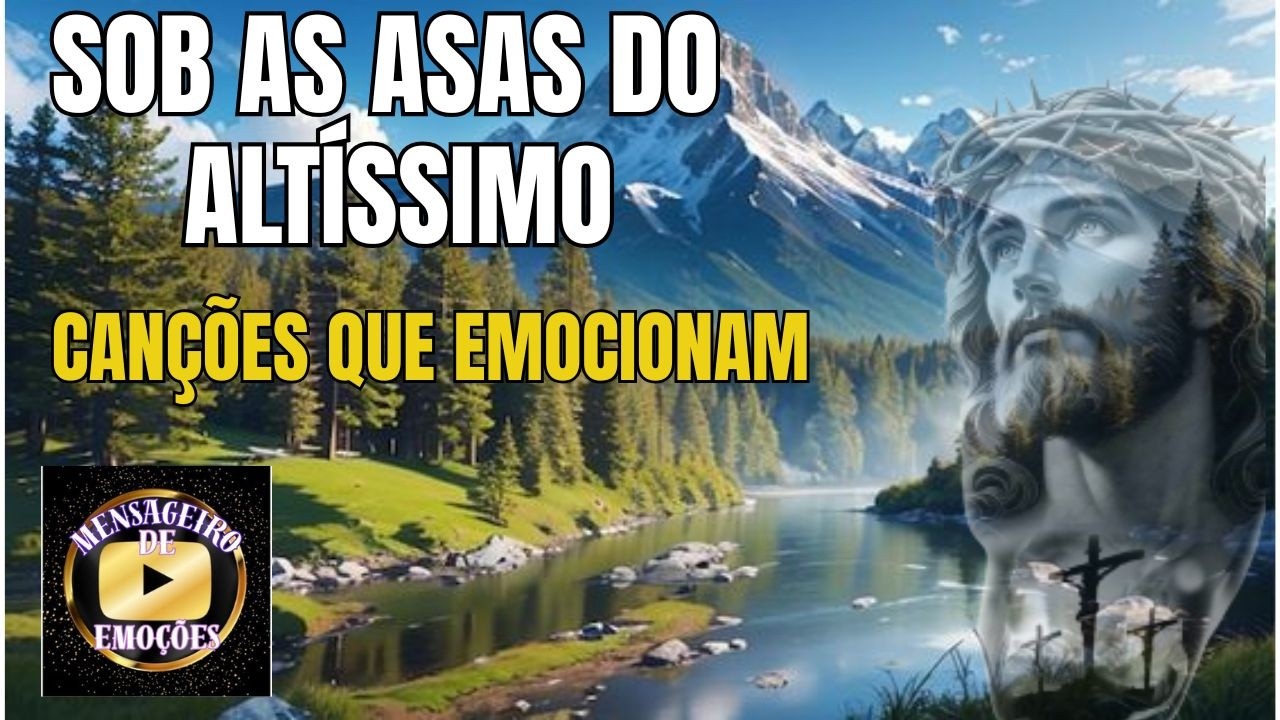 SOB AS ASAS DO ALTÍSSIMO/                                               #cançõesqueemocionam