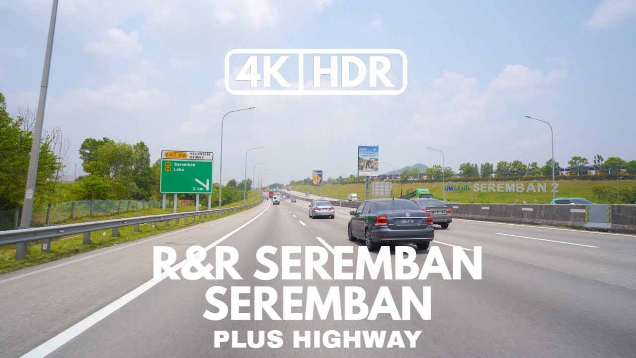 【4K|HDR】PART 58 | R&R SEREMBAN | SEREMBAN | PLUS HIGHWAY | SONY A7III
