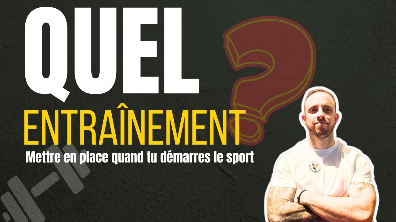 Ne commence PAS ton entraînement comme ça quand tu débutes!