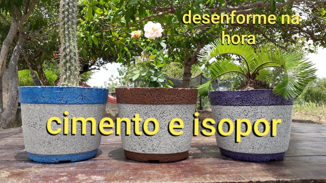 vasos de cimento e isopor! desenforme na hora. como fazer