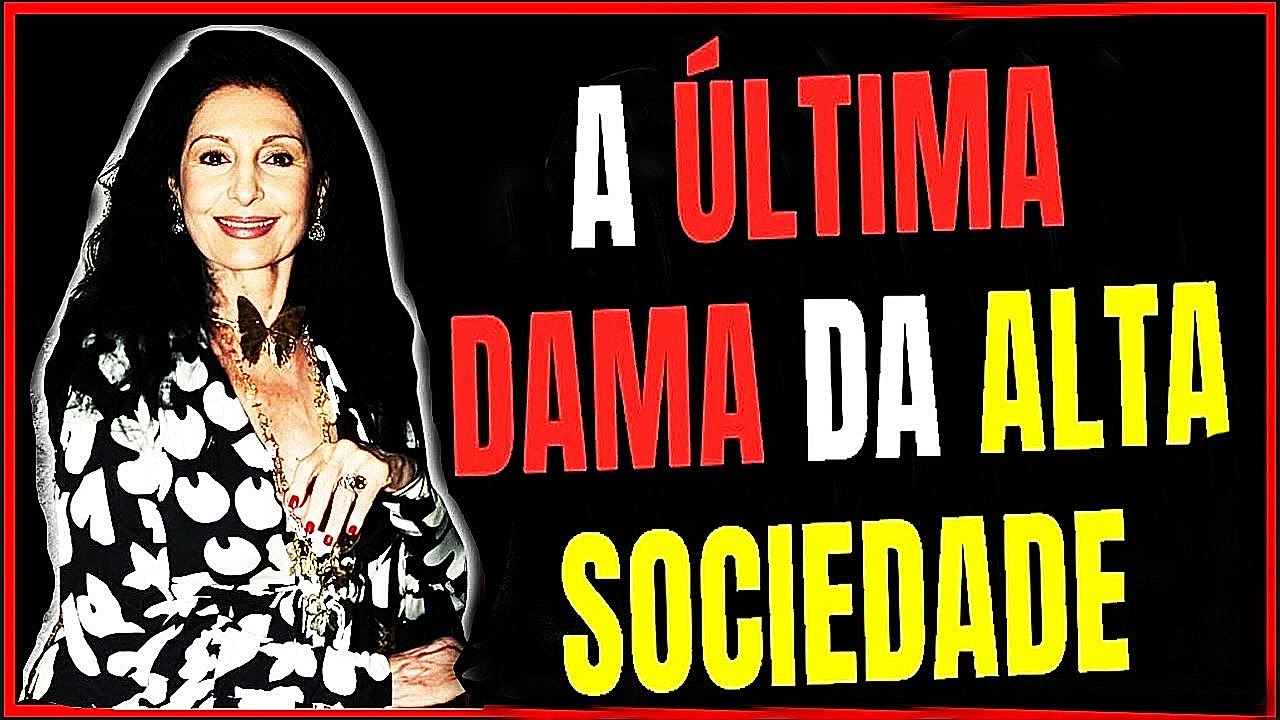 Carmen Mayrink Veiga | A Socialite que Viu seu Mundo Cair, mas Não se Importou