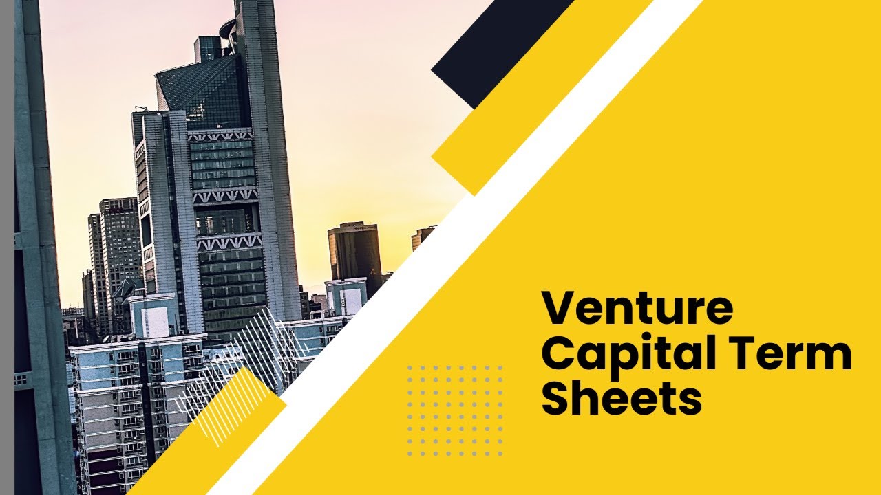 Venture Capital Term Sheets