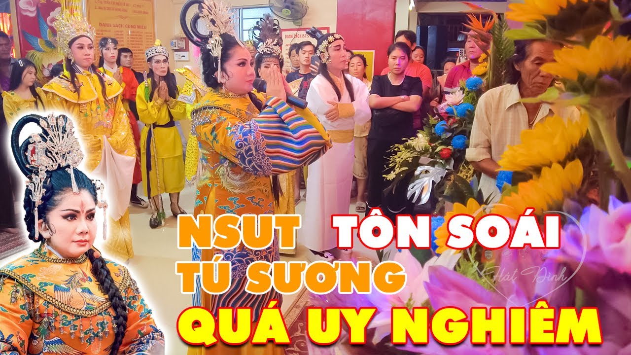NSUT Tú Sương Tôn Soái Xuất Thần Tại Bạc Liêu | Mê Hát Đình