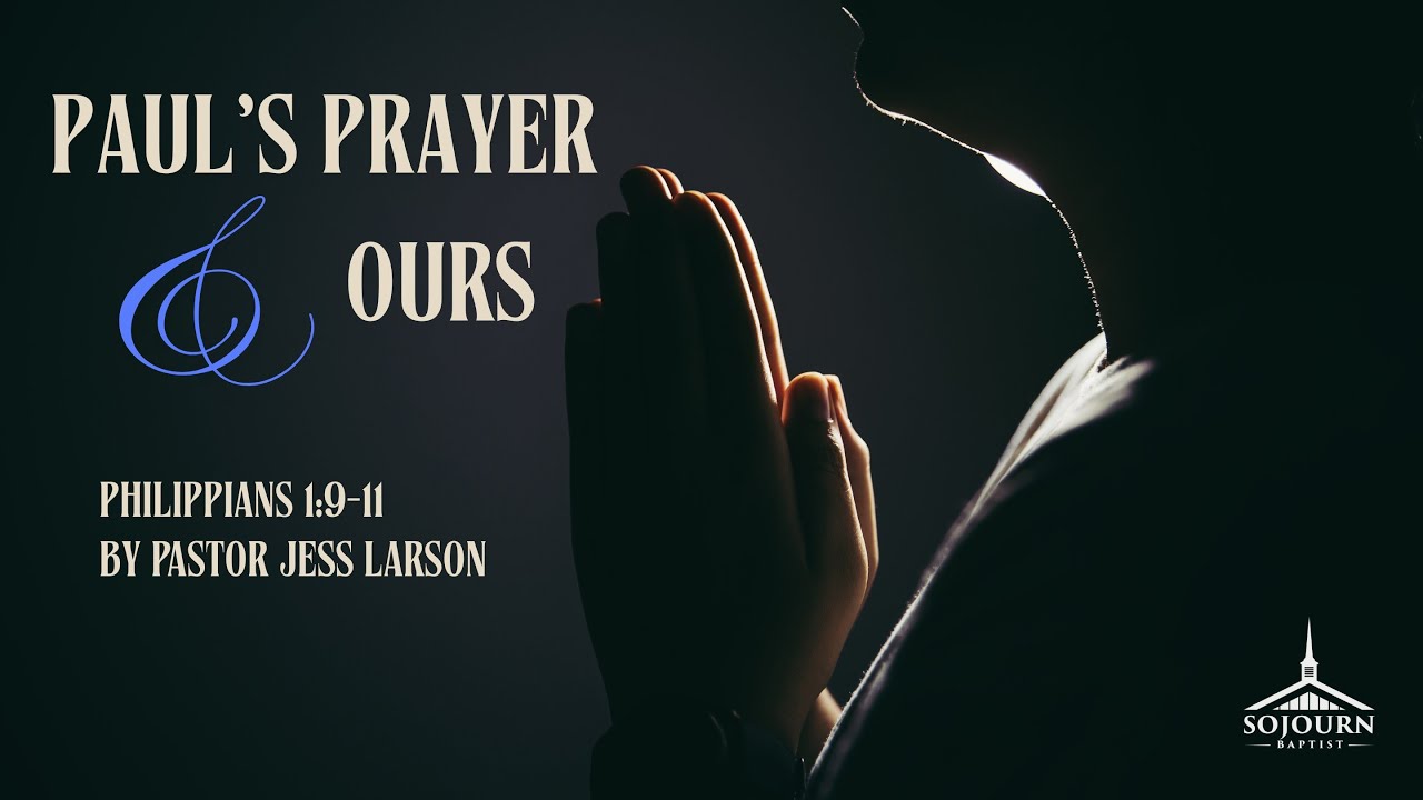 Paul's Prayer and Ours!