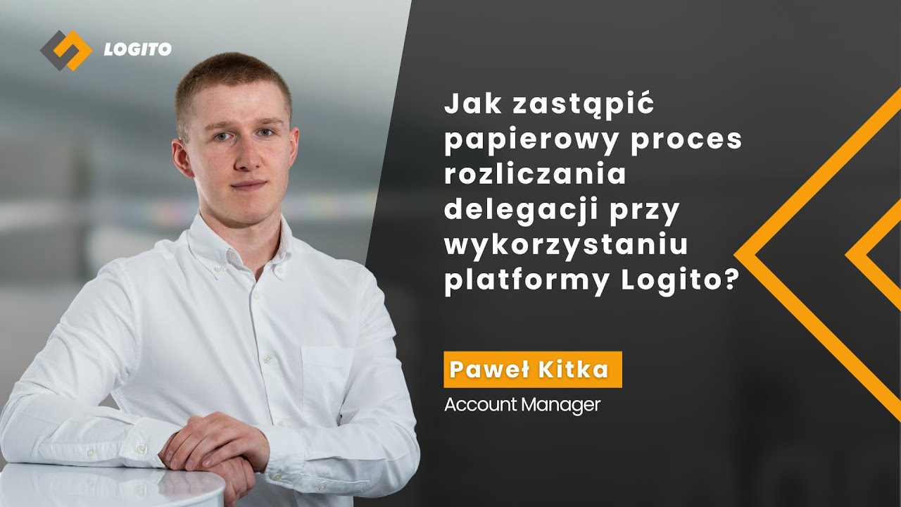 Jak zastąpić papierowy proces rozliczania delegacji przy wykorzystaniu platformy Logito?