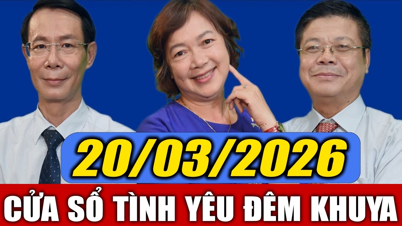 Nghe Cửa Sổ Tình Yêu VOV Đêm Khuya Ngày 20/03/2026 | Đinh Đoàn Nói Về Giá Trị Thật Sự Của Tình Yêu