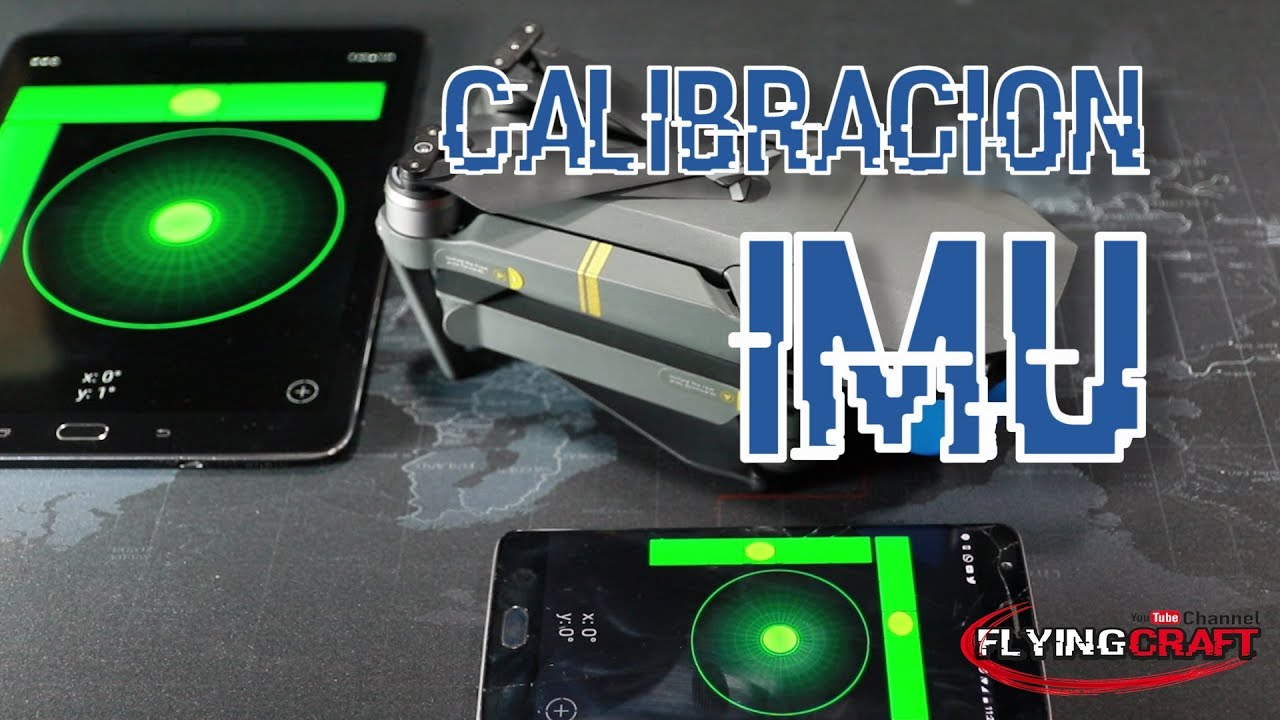 DJI Go tutorial: Calibracion IMU - Mavic Pro / Phantom 4 - en español
