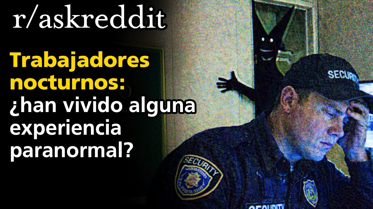 Trabajadores nocturnos, ¿han vivido alguna experiencia paranormal?