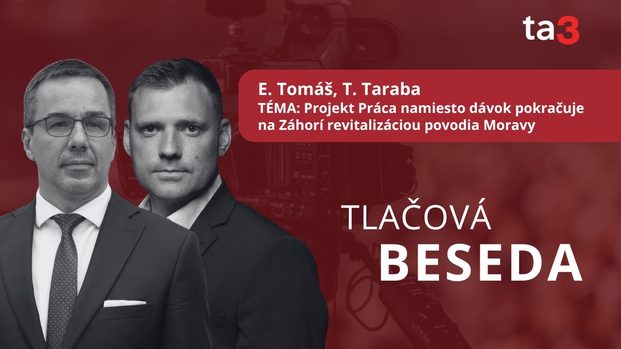 E. Tomáš, T. Taraba, TÉMA: Projekt Práca namiesto dávok pokračuje revitalizáciou povodia Moravy