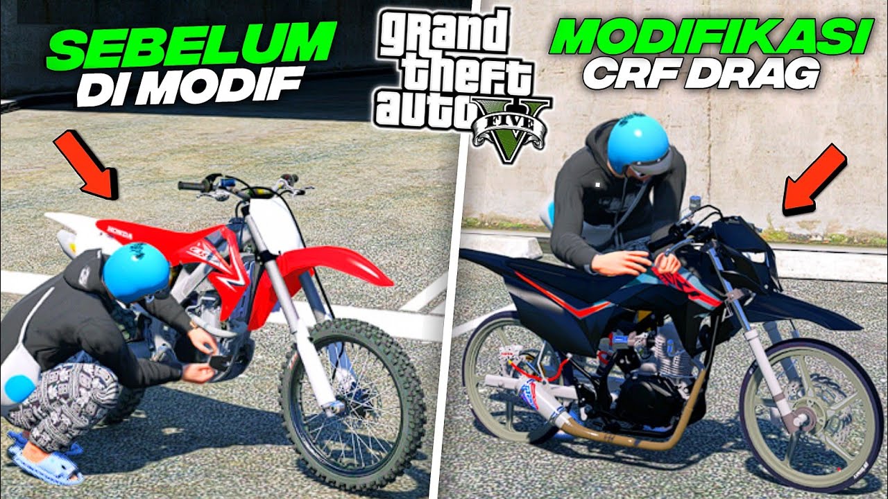 Aku Modifikasi Motor CRF Drag Langka Untuk Ikut Balapan Drag Geng Sekolah Di - GTA 5 MOD