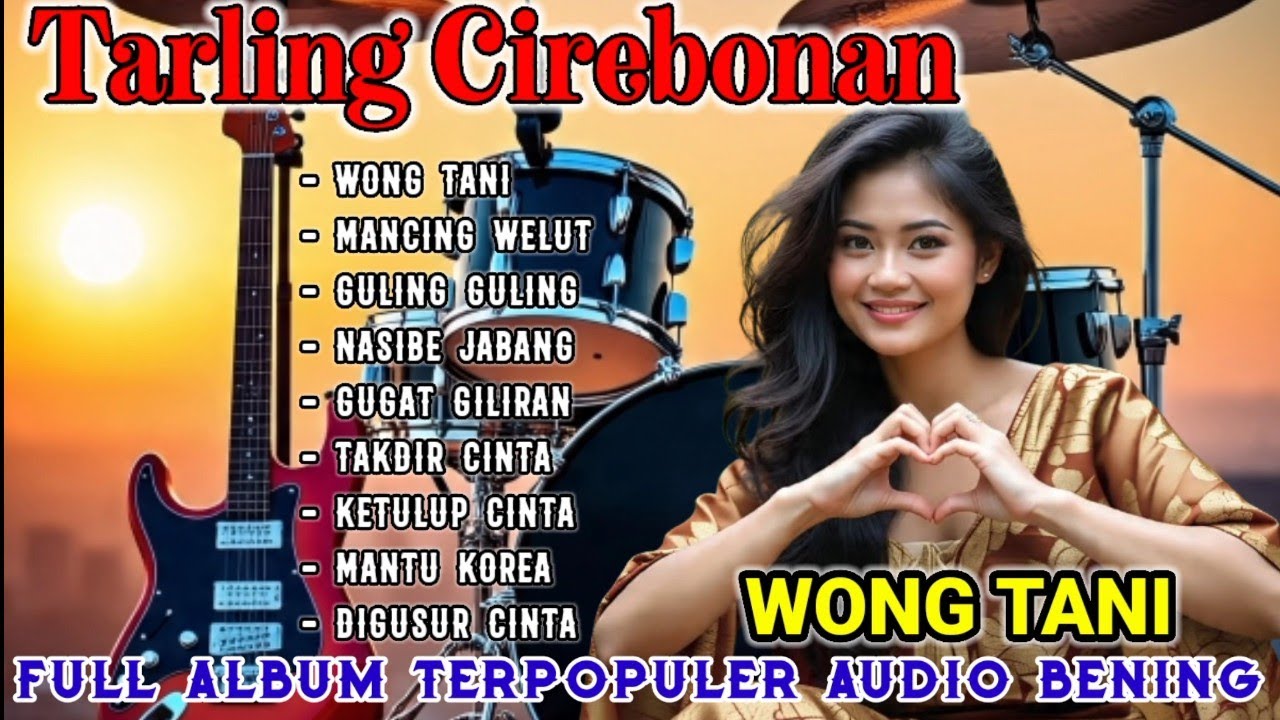 TARLING CIREBONAN WONG TANI ALBUM PILIHAN ENAK DIDENGAR SAMBIL NGOPI#tarlingterbaru #dedeapril