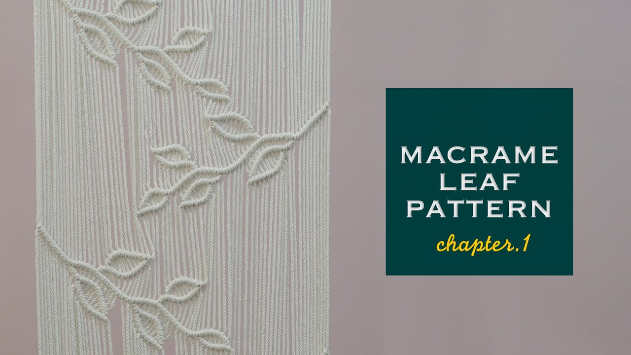 [Eng Sub]Macrame leaf pattern - chapter.1 마크라메 나뭇잎패턴 만들기