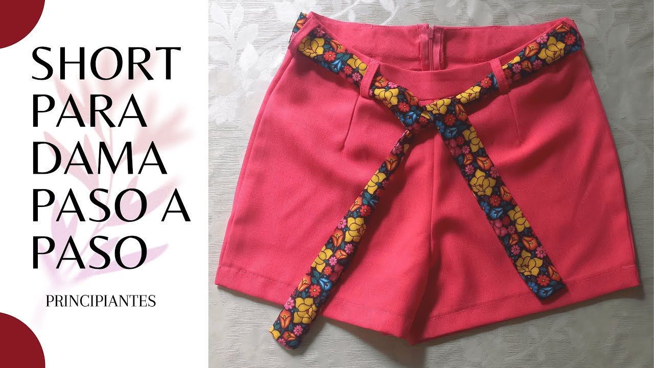 Cómo hacer short para dama, paso a paso: medidas, patronaje y costura para principiantes.